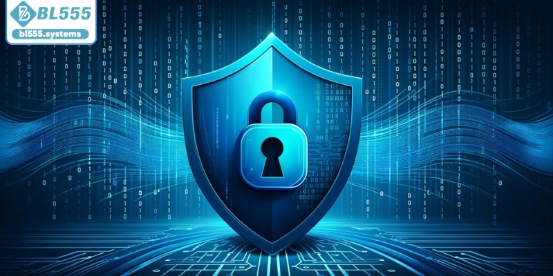 Đôi nét về chính sách bảo mật BL555